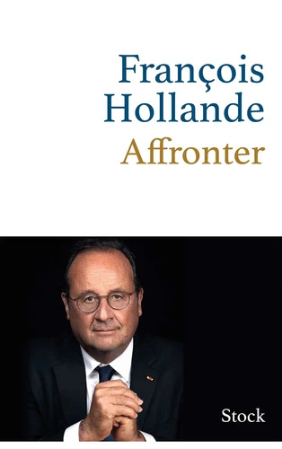 François Hollande Affronte la France