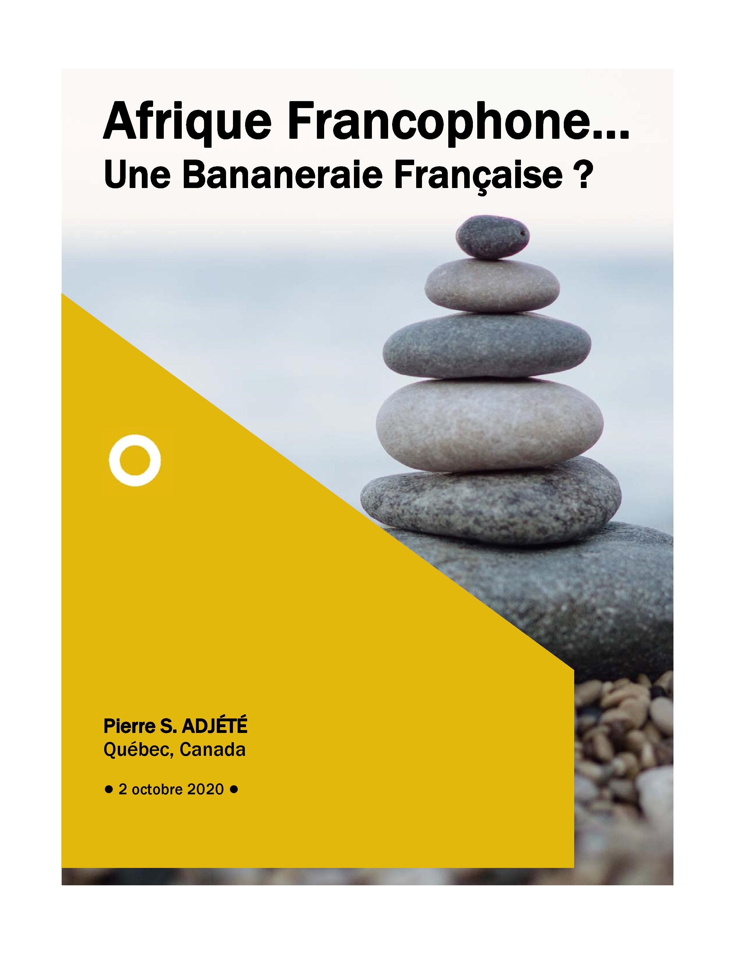 Afrique Francophone… Une Bananeraie Française ?